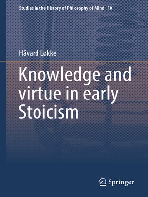cover image of Knowledge and virtue in early Stoicism